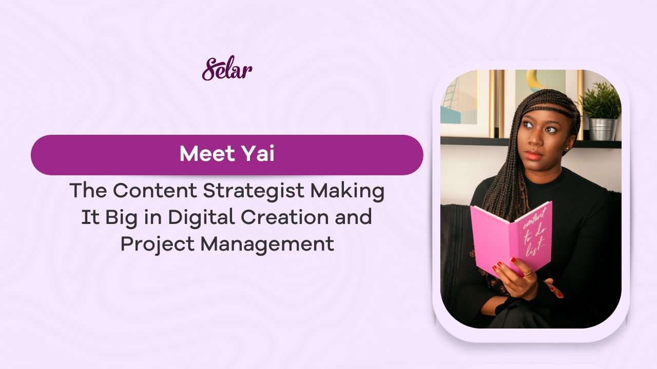 Meet Yai, The Content Strategist Making it Big in Digital Creation and