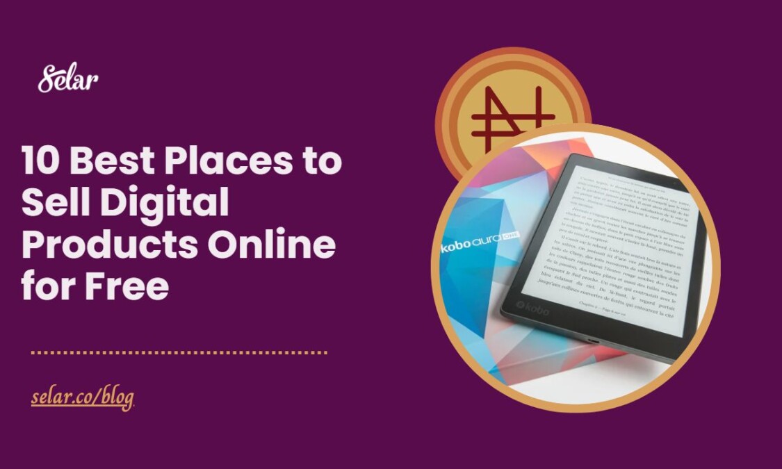 10 Best Platforms to Sell Digital Products Online for Free in Nigeria